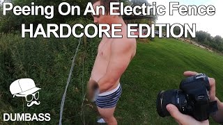Peeing On An Electric Fence [HARDCORE EDITION]