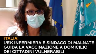 Italia: l'ex infermiera e sindaco di Malnate guida la vaccinazione a domicilio