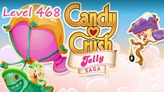 Candy Crush Jelly Saga Level 468 (NO BOOSTERS)