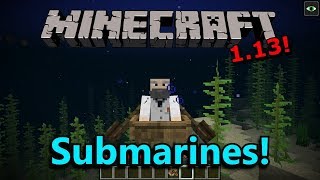 Submarines In Minecraft!?! (1.13 Snapshot 18w10c)