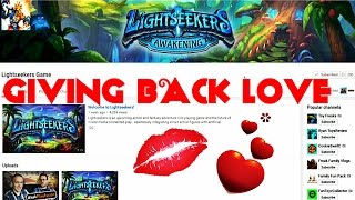 Lightseekers Develepers  GIVING LOVE BACK TO YOUTUBERS