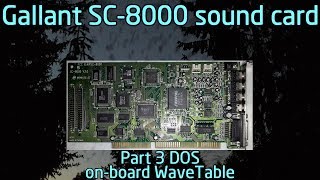 Sound card Gallant SC-8000 V3.0, test, Part 3 DOS WaveTable on-board