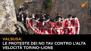 Valsusa, le proteste dei No Tav contro l'alta velocità Torino-Lione