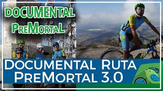 Documental ruta BTT Premortal 3.0 de Comunidad Biker MTB