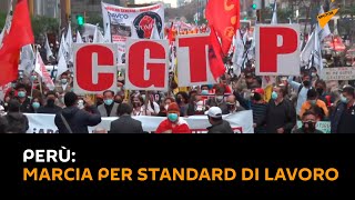 Perù: marcia per standard di lavoro