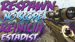 SI HAGO RESPAWN A NO SCOPE, REINICIA ESTADÍSTICAS  || Daviidd97HD