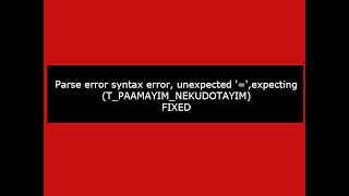 Parse error syntax error, unexpected '=', expecting  T PAAMAYIM NEKUDOTAYIM in PHP