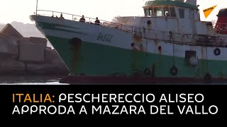 Italia: peschereccio Aliseo approda a Mazara del Vallo