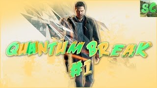 Quantum Break Прохождение #1 (Временная катастрофа)