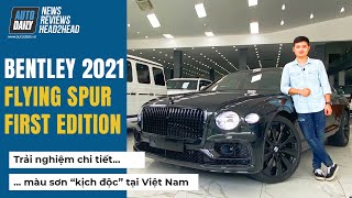 Trải nghiệm Bentley Flying Spur 2021 "màu độc" tại Việt Nam
