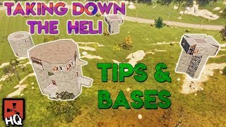 Taking Down the Heli - Tips & Bases - [ Rust ]