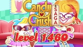Candy Crush Saga Level 1460