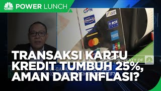 Belum Terpengaruh Inflasi, Transaksi Kartu Kredit Tumbuh 25%