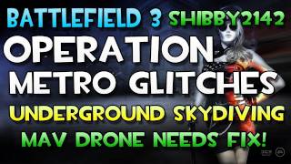 Battlefield 3 - Skydiving & Map Glitching on Operation Metro - BF3 MAV Drone Exploiting NEEDS FIX!