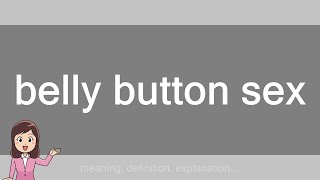 belly button sex