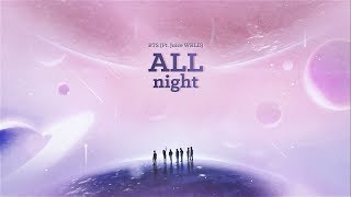 Vietsub | All Night - BTS (Ft. Juice WRLD)