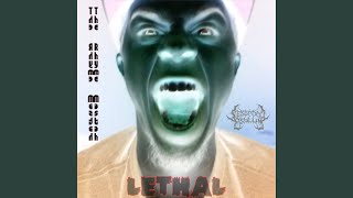 Lethal