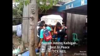 Paalam Aming Kaibigan (Rest.In.Peace TCK NIEL)