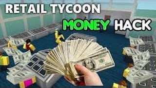 ROBLOX HOW TO HACK RETAIL TYCOON USING C.E 6.4