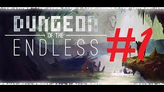 Прохождение Dungeon of the endless #1. Объяснение. Обзор. Обучение