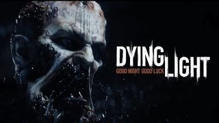 Прохождение Dying Light — Часть 17 . Спасение Оборотня-Придурка.