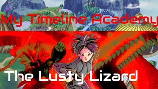 The Lusty Lizard: My Timeline Academy Episode 3