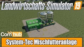 LS19 Modvorstellung - System-Tec Mischfutteranlage - LS19 Mods