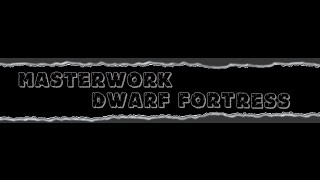 Dwarf Fortress Masterwork 0.42.06 - S02E03 - Город Золота и Жижи