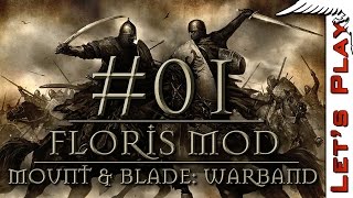 Mount & Blade: Warband #01 w/ Floris Mod - Let's Play
