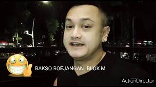 BAKSO BOEJANGAN BLOK M LIPUTAN VJ CHACHA ROMEO