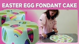 Easter Egg Fondant Cake