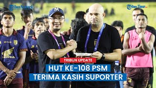 PSM Makassar Rayakan HUT ke-108 dengan Permintaan Maaf dan Terima Kasih kepada Suporter