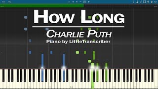 Charlie Puth - How Long (Piano Cover) by LittleTranscriber