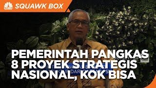Pemerintah Pangkas 8 Proyek Infrastruktur dari Daftar PSN