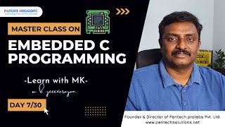 Master Class on "Embedded C Programming"-DAY 7/30 - M K Jeeva rajan