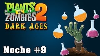 Noche #9 Edad Oscura (Dark Ages) - Plants vs Zombies 2 [Mundo 5]