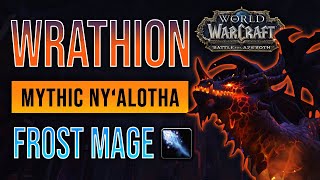 Wrathion MYTHIC kill | Ny'alotha | Episteme | Frost Mage POV