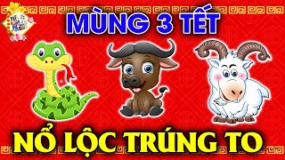 Đúng Mùng 3 Tết/ 3 Con Giáp Này Bất Ngờ TRÚNG ĐỘC ĐẮC, 100 Tỷ Cầm Tay, Trở Thành Đại Gia | TVTL