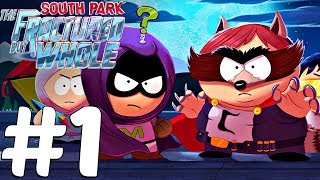 South Park The Fractured But Whole - Gameplay Walkthrough Part 1 - Hero Backstory & Coonstagram
