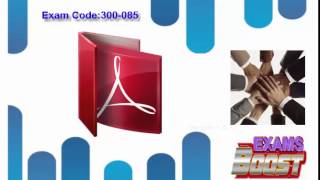 300-085 Exam Preparation Video – ExamsBoost