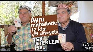 15 Yaşına Kadar Kız Yaşayıp Sonra Erkek Olanlar Köyü - Antalya - Şok Görüntüler