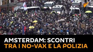 #Amsterdam: scontri tra i no-vax e la polizia
