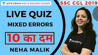 10:00 PM - Live Quiz on Mixed Errors | Target SSC CGL 2019 | Neha Malik