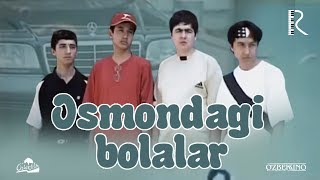 Osmondagi bolalar (o'zbek film) | Осмондаги болалар (узбекфильм) 2002