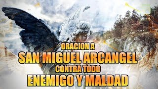 ORACION A SAN MIGUEL ARCANGEL CONTRA TODO ENEMIGO Y MALDAD | ORACIONES CATÓLICAS
