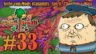 Efe trabaja en condiciones inhumanas - Terraria Tutti Frutti Co-op [P33]