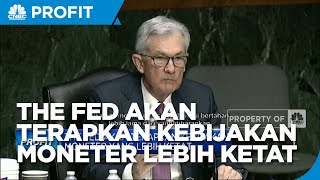 The FED Akan Terapkan Kebijakan Moneter Yang Lebih Ketat