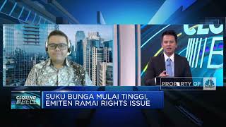 Suku Bunga Mulai Tinggi, Emiten Ramai Rights Issue