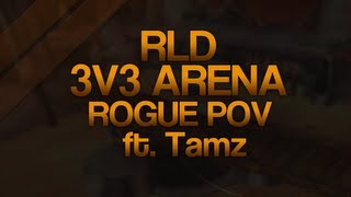World Of Warcraft: RLD 3v3 Arena Rogue PoV ft. Gladiator Tamz! (Gameplay/Commentary)