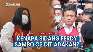 Alasan Sidang Ferdy Sambo dan Putri Candrawathi Ditiadakan Sepekan